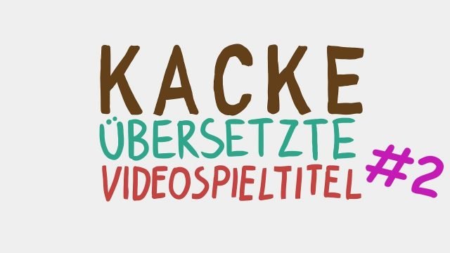 Read more about the article Kacke übersetzte Videospieltitel #2